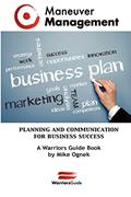 Read Maneuver Management: Planning and Communication for Business Success, written by Mike Ognek Read Maneuver Management: Planning and Communication for Business Success, written by Mike Ognek