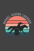 Read Barrel Racing Logbook: Barrel Racer Tracker - Horse Lovers Log Book - Pole Bending Diary for Rodeo Cowgirls, written by Been There Dun That Journal Co.