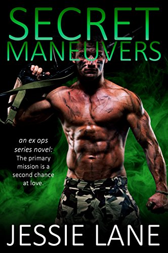 Read Secret Maneuvers (Ex Ops Series Book 1), written by Jessie Lane Read Secret Maneuvers (Ex Ops Series Book 1), written by Jessie Lane