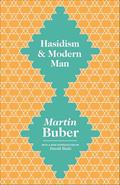 Read Hasidism & Modern Man, written by Martin Buber