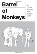 Read Barrel of Monkeys, written by Florent Ruppert; Jérôme Mulot