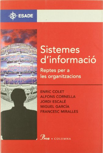 Read Sistemes d'informació. Reptes per a les organitzacions, written by Alfons Cornellà; Diversos Autors