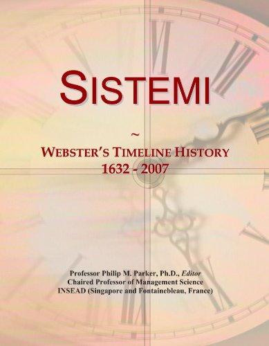 Read Sistemi: Webster's Timeline History, 1632 - 2007, written by Icon Group International Read Sistemi: Webster's Timeline History, 1632 - 2007, written by Icon Group International