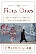 Read The Pious Ones: The World of Hasidim and Their Battles with America, written by Joseph Berger Read The Pious Ones: The World of Hasidim and Their Battles with America, written by Joseph Berger
