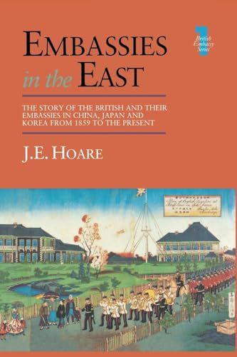 Read Embassies in the East (British Embassy), written by J E Hoare; J. E. Hoare Read Embassies in the East (British Embassy), written by J E Hoare; J. E. Hoare