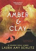 Read Amber and Clay, written by Laura Amy Schlitz