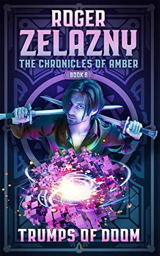 Read Trumps of Doom: The Chronicles of Amber Book 6, written by Roger Zelazny Read Trumps of Doom: The Chronicles of Amber Book 6, written by Roger Zelazny