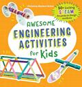 Read Awesome Engineering Activities for Kids: 50+ Exciting STEAM Projects to Design and Build (Awesome STEAM Activities for Kids), written by Christina Schul