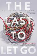 Read The Last to Let Go, written by Amber Smith