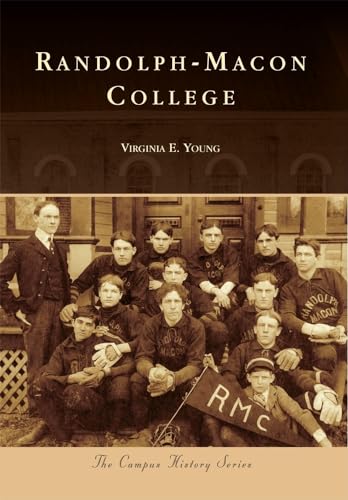 Read Randolph-Macon College (Campus History), written by Virginia E. Young Read Randolph-Macon College (Campus History), written by Virginia E. Young