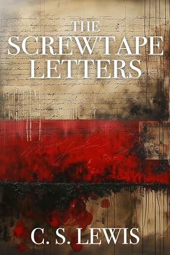 Read The Screwtape Letters, written by C. S. Lewis Read The Screwtape Letters, written by C. S. Lewis