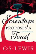 Read Screwtape Proposes a Toast, written by C. S. Lewis