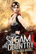 Read For Steam And Country - A Steampunk Fantasy (The Adventures of Baron Von Monocle Book 1), written by Jon Del Arroz