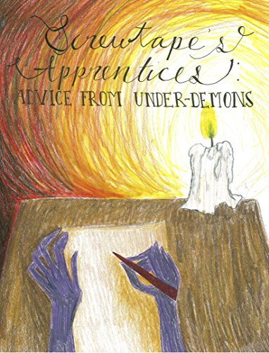 Read Screwtape's Apprentices: Advice from Under-Demons, written by The Willows Academy AP Lit 2017