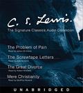 Read C.S. Lewis: The Signature Classics Audio Collection: The Problem of Pain, The Screwtape Letters, The Great Divorce, Mere Christianity, written by C. S. Lewis