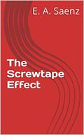Read The Screwtape Effect: A Daemon comes to call, written by E. A. Saenz