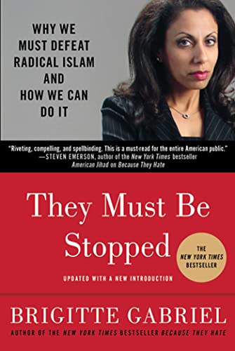 Read They Must Be Stopped, written by Brigitte Gabriel