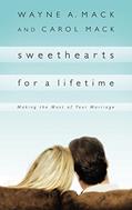Read Sweethearts for a Lifetime: Making the Most of Your Marriage (Strength for Life), written by Wayne A. Mack; Carol Mack