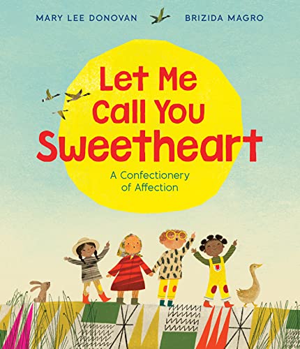 Read Let Me Call You Sweetheart, written by Mary Lee Donovan Read Let Me Call You Sweetheart, written by Mary Lee Donovan