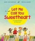 Read Let Me Call You Sweetheart, written by Mary Lee Donovan