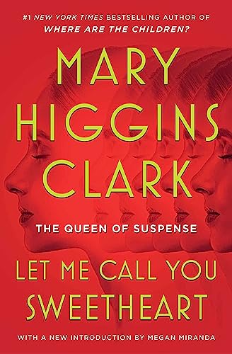 Read Let Me Call You Sweetheart, written by Mary Higgins Clark Read Let Me Call You Sweetheart, written by Mary Higgins Clark