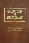 Read Daddy Has A Sweetheart: Joseph Thomas Hancock and Florence May Hancock, written by Jocie Tenney; Twila Dennee