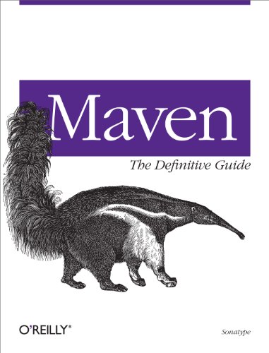 Read Maven: The Definitive Guide, written by Sonatype Company Read Maven: The Definitive Guide, written by Sonatype Company