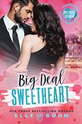 Read Big Deal Sweetheart (Sweetheart, Colorado), written by Elle Boon