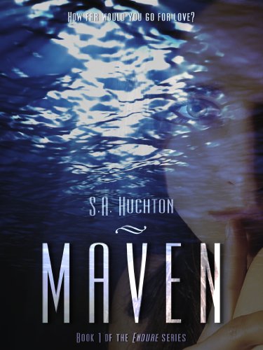 Read Maven (The Endure Series Book 1), written by S. A. Huchton; Starla Huchton Read Maven (The Endure Series Book 1), written by S. A. Huchton; Starla Huchton