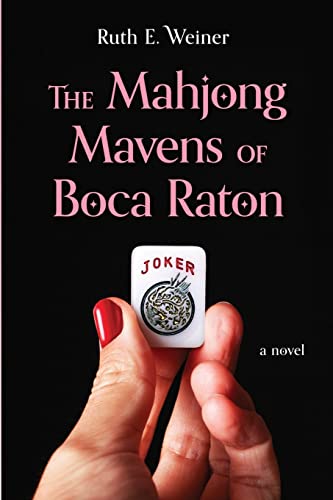 Read The Mahjong Mavens of Boca Raton, written by Ruth E. Weiner Read The Mahjong Mavens of Boca Raton, written by Ruth E. Weiner