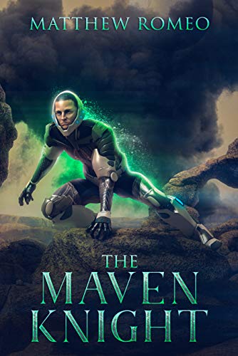 Read The Maven Knight (The Maven Knight Chronicles Book 1), written by Matthew Romeo Read The Maven Knight (The Maven Knight Chronicles Book 1), written by Matthew Romeo