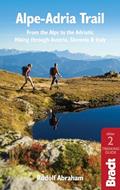 Read Alpe-Adria Trail: From the Alps to the Adriatic: A Guide to Hiking through Austria, Slovenia and Italy (Bradt Travel Guide), written by Rudolf Abraham