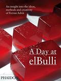 Read A Day at elBulli: An insight into the ideas, methods and creativity of Ferran Adrià, written by Albert Adrià; Juli Soler Read A Day at elBulli: An insight into the ideas, methods and creativity of Ferran Adrià, written by Albert Adrià; Juli Soler