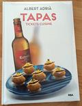 Read Tapas Tickets Cuisine Albert AdriÃ, written by Albert Adrià