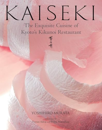 Read Kaiseki: The Exquisite Cuisine of Kyoto's Kikunoi Restaurant, written by Yoshihiro Murata Read Kaiseki: The Exquisite Cuisine of Kyoto's Kikunoi Restaurant, written by Yoshihiro Murata