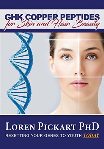 Read GHK Copper Peptides: for Skin and Hair Beauty, written by Dr. Loren Pickart PhD Read GHK Copper Peptides: for Skin and Hair Beauty, written by Dr. Loren Pickart PhD