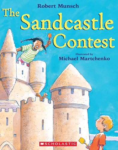Read The Sandcastle Contest, written by Robert Munsch