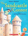 Read The Sandcastle Contest, written by Robert Munsch