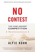 Read No Contest: The Case Against Competition, written by Alfie Kohn