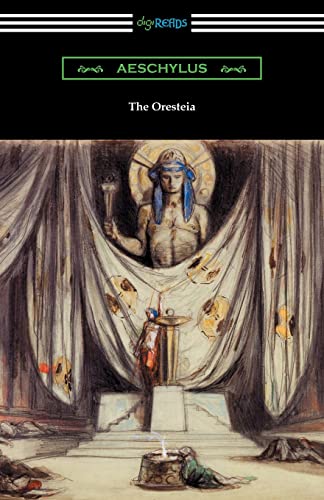 Read The Oresteia (Agamemnon, The Libation Bearers, and The Eumenides), written by Aeschylus Read The Oresteia (Agamemnon, The Libation Bearers, and The Eumenides), written by Aeschylus