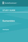 Read Study Guide: Eumenides by Aeschylus (SuperSummary), written by SuperSummary