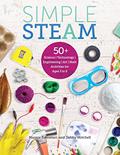 Read Gryphon House Simple STEAM: 50+ Science Technology Engineering Art Math Activities for Ages 3 to 6, written by Debby Mitchell; Marnie Forestieri