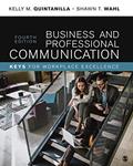 Read Business and Professional Communication: KEYS for Workplace Excellence, written by Kelly Miller; Shawn T. Wahl