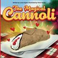 Read The Magical Cannoli: An inspiring kids short storybook for all ages about the power of love, written by Lucia Angeli