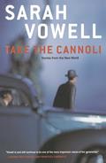 Read Take the Cannoli: Stories From the New World, written by Sarah Vowell