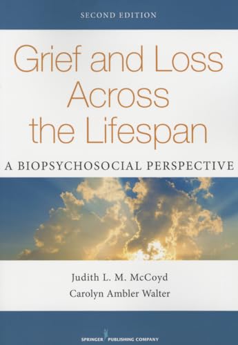 Read Grief and Loss Across the Lifespan, Second Edition: A Biopsychosocial Perspective, written by Judith L. M. Mccoyd Read Grief and Loss Across the Lifespan, Second Edition: A Biopsychosocial Perspective, written by Judith L. M. Mccoyd