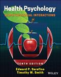 Read Health Psychology: Biopsychosocial Interactions, written by Edward P. Sarafino; Timothy W. Smith
