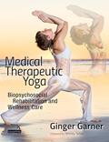 Read Medical Therapeutic Yoga: Biopsychosocial Rehabilitation and Wellness Care, written by Ginger Garner