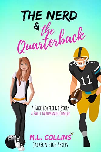Read The Nerd & the Quarterback: A Sweet YA Romance (Jackson High Book 1), written by M.L. Collins Read The Nerd & the Quarterback: A Sweet YA Romance (Jackson High Book 1), written by M.L. Collins