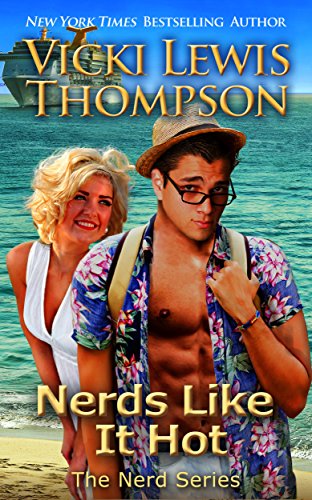 Read Nerds Like It Hot (The Nerd Series Book 6), written by Vicki Lewis Thompson Read Nerds Like It Hot (The Nerd Series Book 6), written by Vicki Lewis Thompson